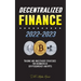 Decentralized Finance 2022-2023: Trading and investment strategies for beginners in cryptocurrency and NFTs