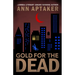 Gold for the Dead