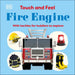 Touch and Feel Fire Engine: With Tactiles for Toddlers to Explore
