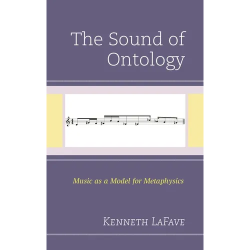 The Sound of Ontology: Music as a Model for Metaphysics