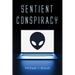 Sentient Conspiracy
