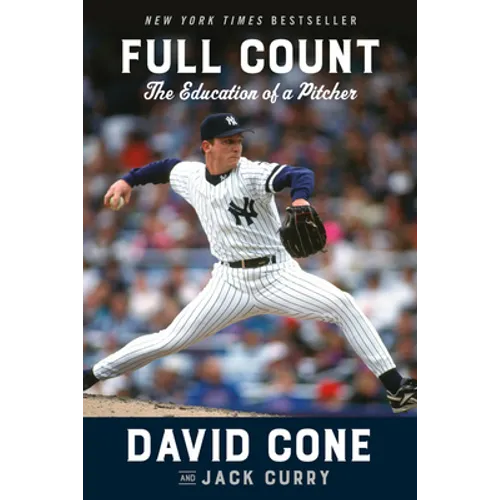 Full Count: The Education of a Pitcher