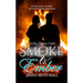 Smoke & Ember: A Smoke Jumper Second Chance, Off Limits, Romance