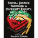 Social Justice Through a Diversity, Equity, Inclusivity, and Fairness Framework