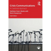 Crisis Communications: A Casebook Approach