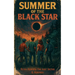 Summer of the Black Star