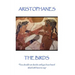 Aristophanes - The Birds: "You should not decide until you have heard what both have to say"