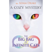 The Big Bag of Infinite Cats: A Cozy Mystery