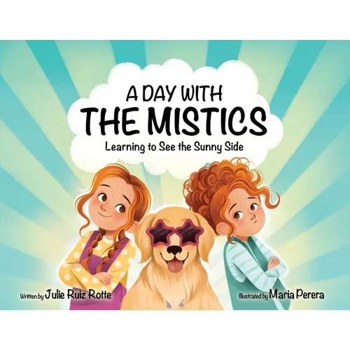 A Day With the Mistics: Learning to See the Sunny Side