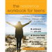 The Resilience Workbook for Teens: Activities to Help You Gain Confidence, Manage Stress, and Cultivate a Growth Mindset