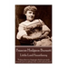 Frances Hodgson Burnett - Little Lord Fauntleroy: "Perhaps there is a language which is not made of words and everything in the world understands it."