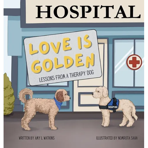 Love is Golden: Lessons From a Therapy Dog