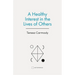 A Healthy Interest in the Lives of Others