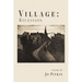Village: Recession