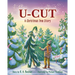 U-Cut: A Christmas Tree Story