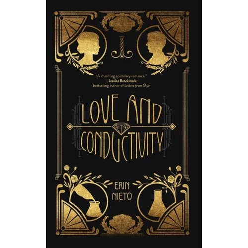 Love and Conductivity: An Uplifting, Heartwarming, Real-Life Love Story of Post WWI America