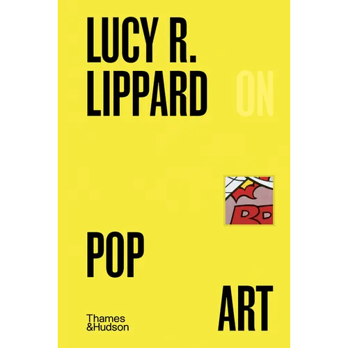 Lucy R. Lippard on Pop Art