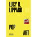 Lucy R. Lippard on Pop Art