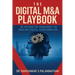 The Digital M&A Playbook: An Integration Framework For Enabling Digital Transformation