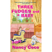 Three Fudges and a Baby