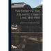 The Story of the Atlantic Coast Line, 1830-1930