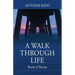 A Walk Through Life: Book of Poems