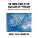 The Slow Death of the Aids/Cancer Paradigm: And the Apocrypha of the Eukaryotic Cell