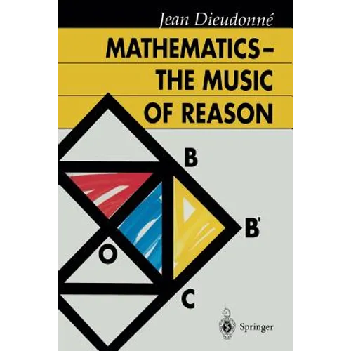 Mathematics -- The Music of Reason - Paperback