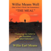 Willie Means Well (But It Don't Work Out Sometimes) the Meal