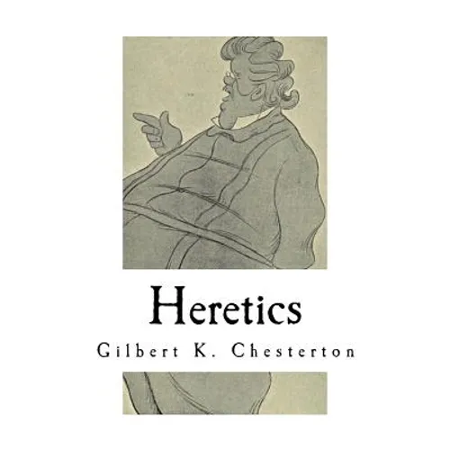 Heretics: A Collection of 20 Essays