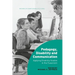 Pedagogy, Disability and Communication: Applying Disability Studies in the Classroom