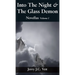 Into The Night & The Glass Demon: Novellas Volume I