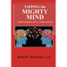 Tapping the Mighty Mind: Simple Solutions for Stress, Conflict, and Pain