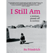 I Still Am: A Woman, Pissed-Off & Curious