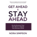 Get Ahead and Stay Ahead: Use the Secrets of Your Own Brain to Unleash Your Success at Work