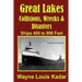 Great Lakes: Collisions, Wrecks and Disasters: Ships 400 to 998 Feet