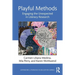 Playful Methods: Engaging the Unexpected in Literacy Research