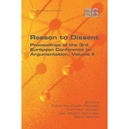 Reason to Dissent: Proceedings of the 3rd European Conference on Argumentation, Volume II