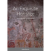 An Exquisite Heritage: The Forager Rock Art of Zimbabwe