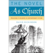 The Novel as Church: Preaching to Readers in Contemporary Fiction