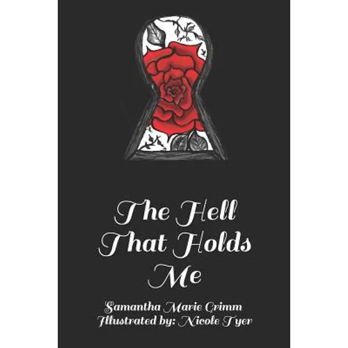 The Hell That Holds Me