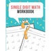 Single Digit Math Workbook: One Page A Day Math Single Digit Addition Problem Workbook for Prek to 1st Grade Students