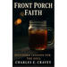 Front Porch Faith: Southern Lessons for the Soul