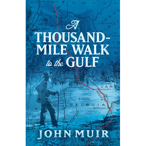 A Thousand-Mile Walk to the Gulf