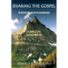 Sharing the Gospel: The Doctrine of Evangelism: (A Biblical Framework)