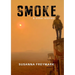 Smoke: Short Story Collection