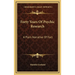 Forty Years Of Psychic Research: A Plain Narrative Of Fact