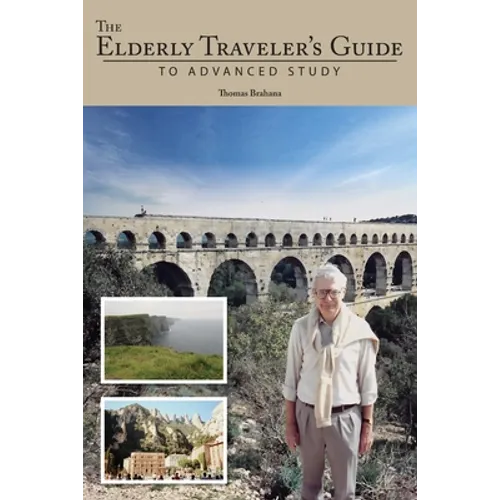The Elderly Traveler's Guide to Advanced Study