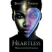 Heartless, when love isn't enough