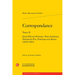 Correspondance. Tome II: Saint-Pol-Sur-Ternoise, Pont-Audemer, Nonant-Le-Pin, Fontenay-Aux-Roses (1849-1892)